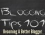 How To Be A Better&nbsp;Blogger