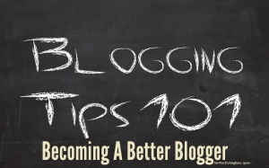Becoming a Better Blogger